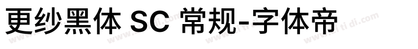 更纱黑体 SC 常规字体转换